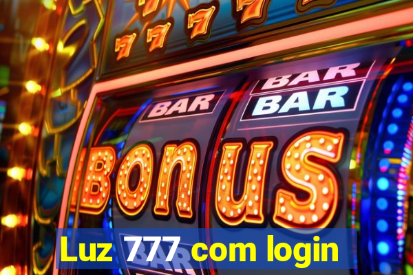 Luz 777 com login